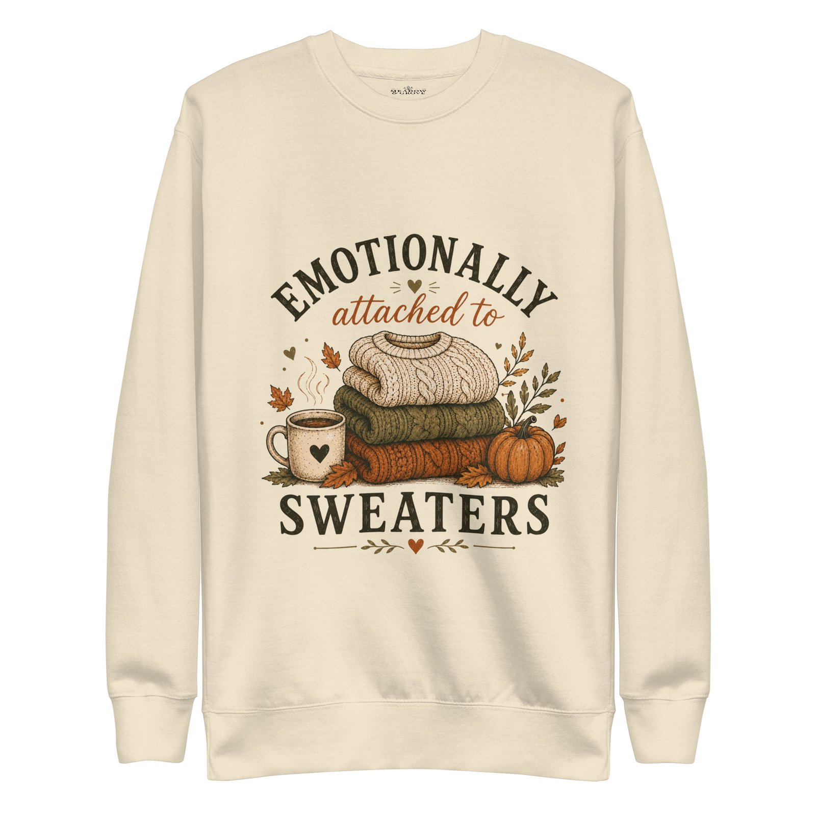 Emotionally attached to sweaters- sweatshirt - Image 7