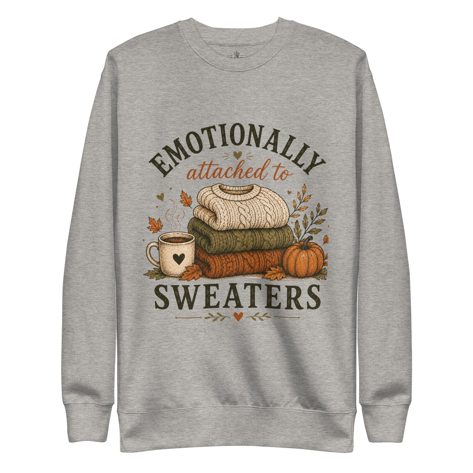 Emotionally attached to sweaters- sweatshirt - Image 22