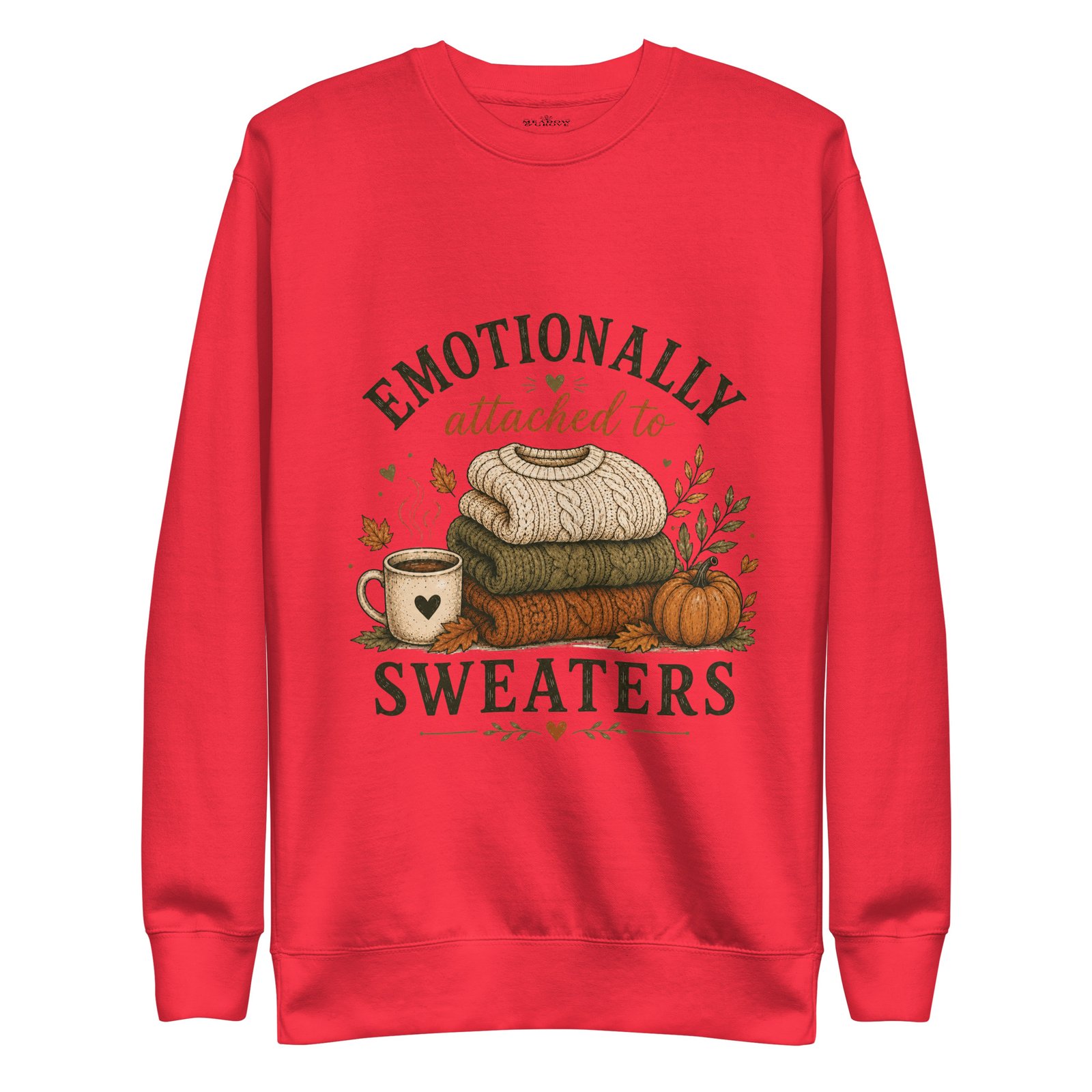 Emotionally attached to sweaters- sweatshirt - Image 9